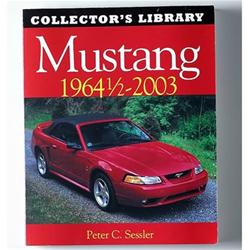 Motorbooks International 780760313732 - Motorbooks Mustang 1964 1/2-2003: Collector's Library