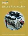 Mopar Performance P5007520 - Mopar Performance Mopar Sprint Car Engine Build-Up Manual