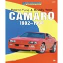Motorbooks International 780760304365 - Motorbooks How to Tune & Modify Your Camaro, 1982-1998 Guide