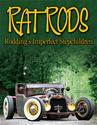 SA Design Rat Rods: Rodding's Imperfect Stepchildren