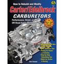SA Design How to Rebuild and Modify Carter/Edelbrock Carburetors Manual