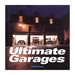 Motorbooks International 780760325605 - Motorbooks Ultimate Garages Book