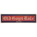 Old Guys Rule Vintage Signs