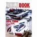 Genuine Hotrod Hardware BB-1 - Genuine Hotrod Hardware&amp;#174; The Build Book from Concept to Reality /Joe Rogan&amp;#39;s 1970 Cuda
