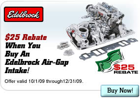 $25 Rebate When You Buy an Edelbrock Air-Gap Intake