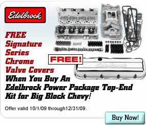FREE Chrome Valve Covers When You Buy An Edelbrock Power Package Top-End Kit for Big Block Chevy