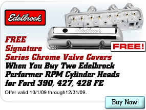 FREE Valve Covers When You Buy Two Edelbrock Performer RPM Cylinder Heads for Ford 390, 427, 428 FE