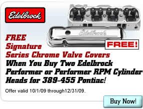 FREE Valve Covers When You Buy Two Edelbrock Performer or Performer RPM Cylinder Heads for 389-455 Pontiac