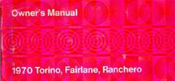 Bishko Factory OEM Owner's Manuals and User Guides for 1970 FAIRLANE, RANCHERO, TORINO - 6192