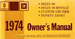 Bishko Factory OEM Owner's Manuals and User Guides for 1974 98, DELTA 88 - 6430