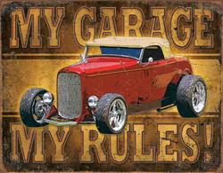 My Garage My Rules! Sign