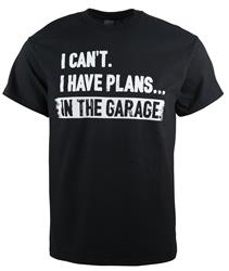 Plans in the Garage T-Shirts