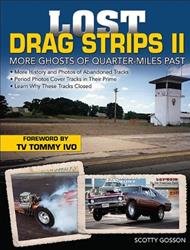 Lost Drag Strips II: More Ghosts of Quarter-Miles Past CT550C