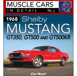 SA Design Muscle Cars in Detail No. 3: 1968 Shelby Mustang GT350, GT500, and GT500KR CT572