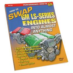 SA Design How to Swap GM LS Series Engines into Almost Anything SA156