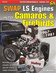 SA Design Swap LS Engines into Camaros & Firebirds: 1967-81