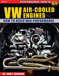 How to Build Max Performance VW Air-Cooled Engines SA512