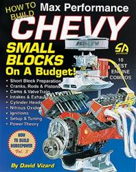 SA Design How to Build Max-Performance Chevy Small Blocks on a Budget