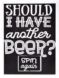 Should I Have Another Beer? 378549