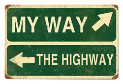 My Way or The Highway Steel Sign PTS220