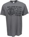 No One Ever Got Sick From Smoking Tires T-Shirts