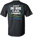 Just One More Car T-Shirts