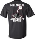 Millennial Anti-Theft Device T-Shirts