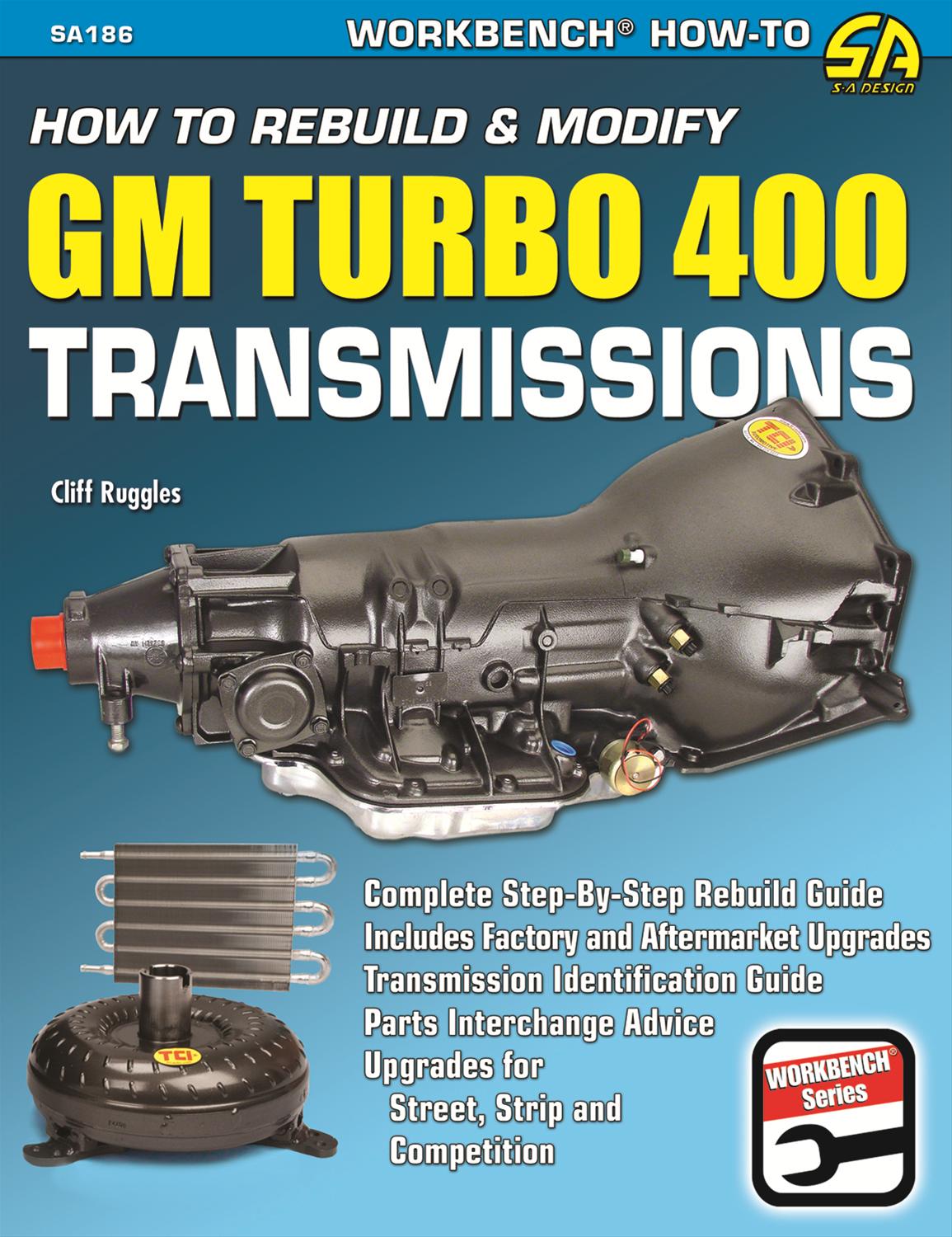 SA Design How to Rebuild and Modify GM Turbo 400 Transmissions SA186 - Free Shipping on Orders Over $99 at Summit Racing