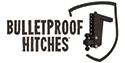 Bulletproof Hitches