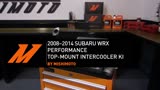 2008-14 Subaru WRX Top-Mount Intercooler Kit F/B