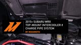 2015 WRX Top-Mount Intercooler/Charge Pipe Sys Ins