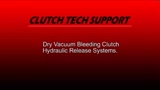 Dry Vacuum Bleeding a Clutch Hydraulic Release