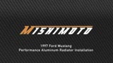 Mishimoto 1997-2004 Mustang Radiator Install