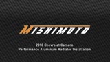 The Mishimoto 2010 Camaro Radiator Installation