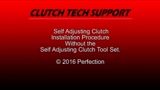 Self Adjusting Clutch Installation Without Tool