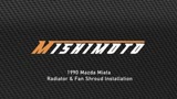 Mishimoto Radiator/Fan Shroud Install MMFS-MIA-90